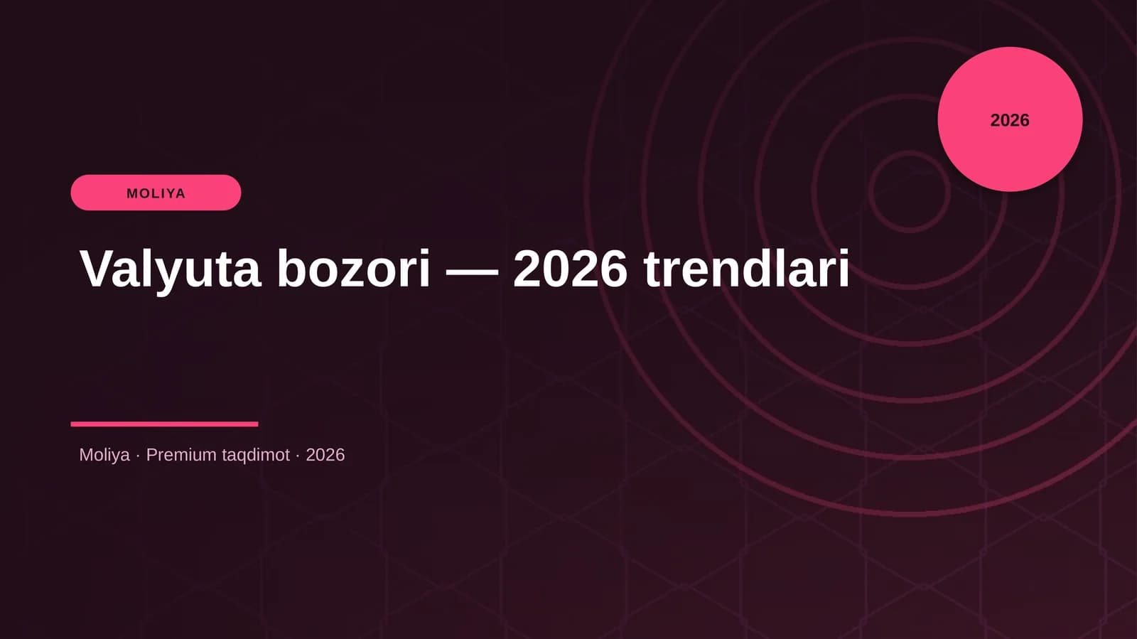Valyuta bozori — 2026 trendlari