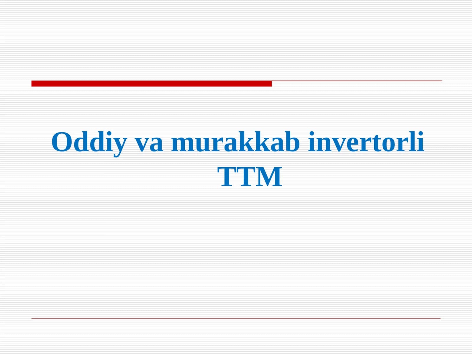 Murakkab invertorli TTM
