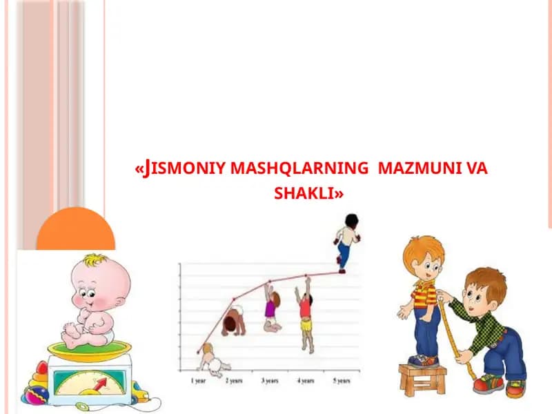 Jismoniy mashqlarning  mazmuni va shakli