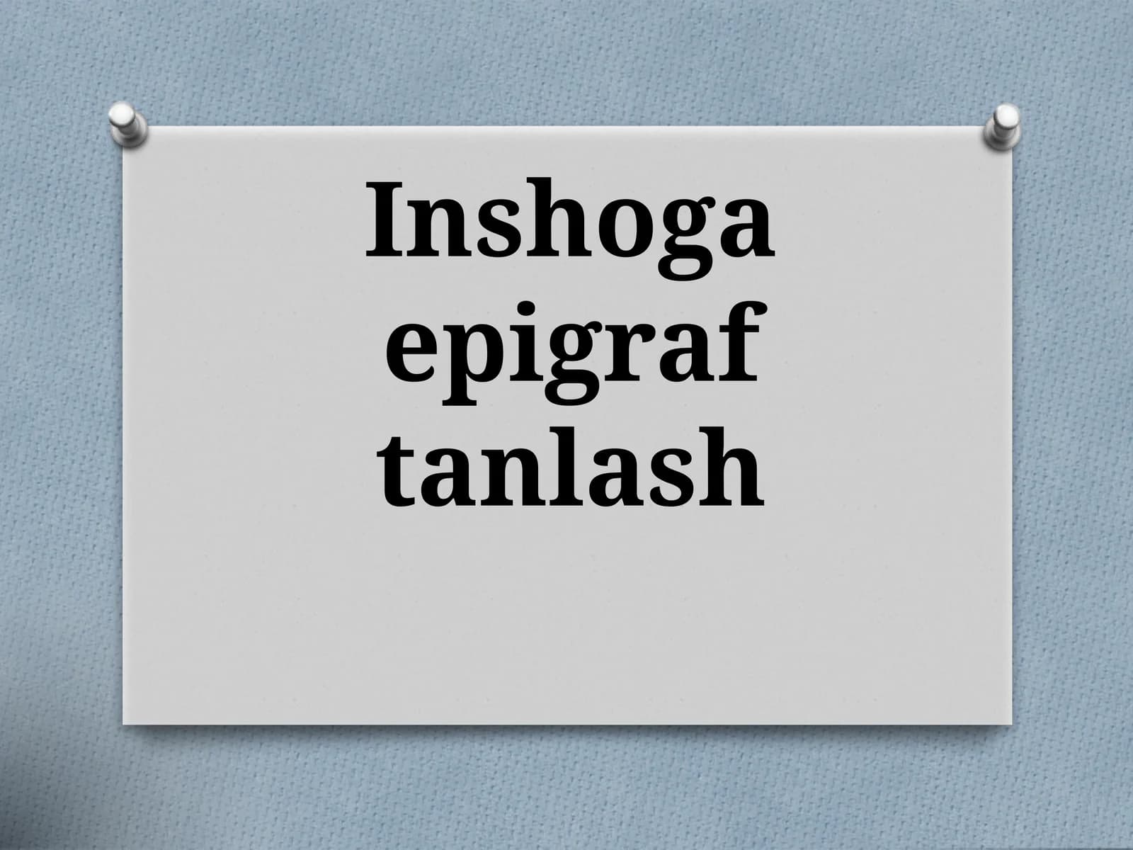 Inshoga epigraf tanlash 8 - SINF
