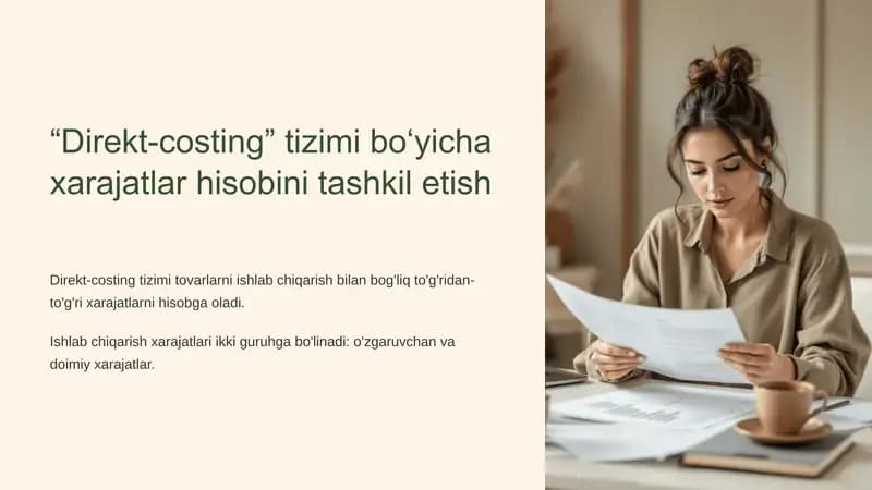 “Direkt-costing” tizimi bo‘yicha xarajatlar hisobini tashkil etish