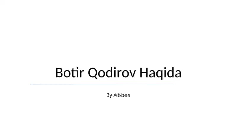 Botir Qodirov Haqida