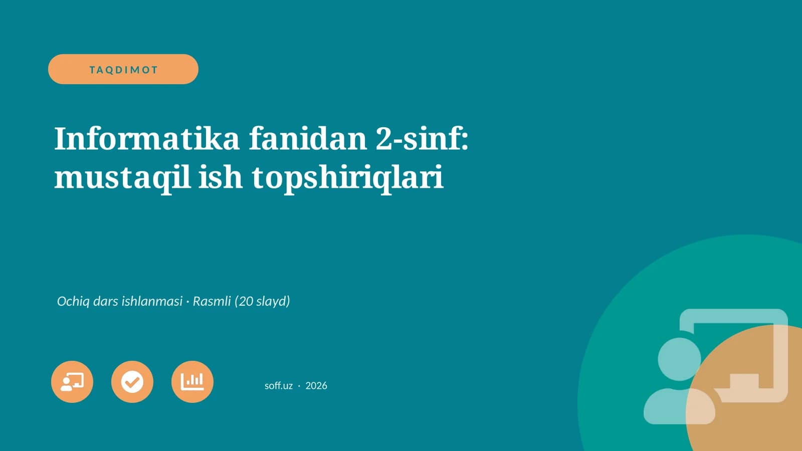 Informatika fanidan 2-sinf: mustaqil ish topshiriqlari