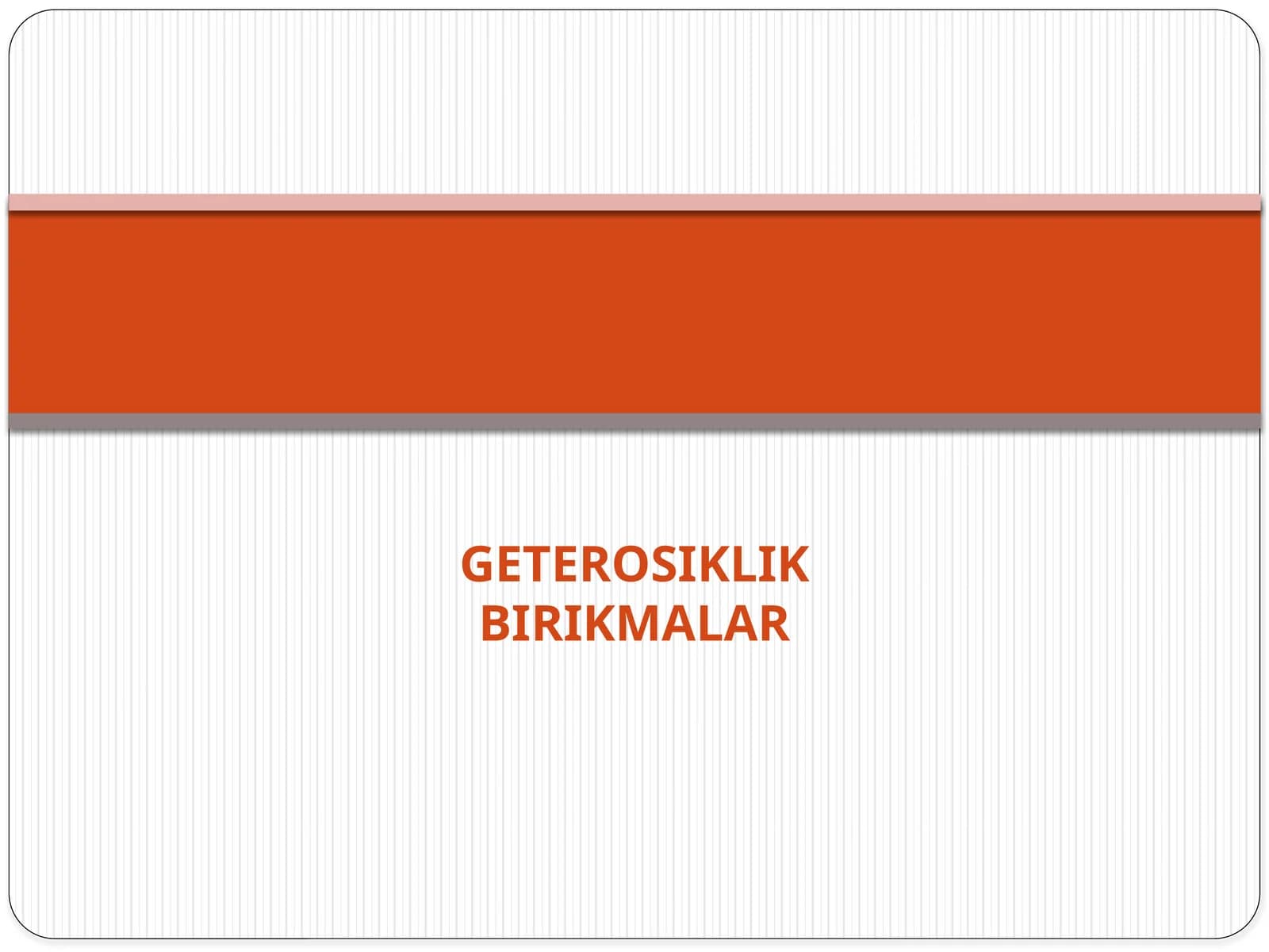 Geterosiklik birikmalar