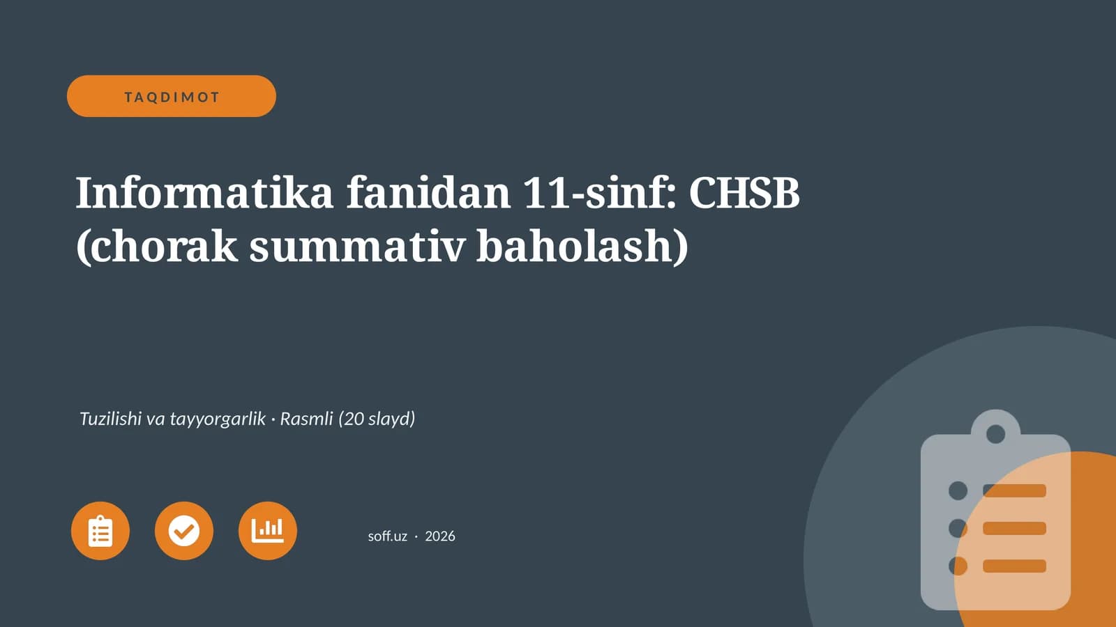 Informatika fanidan 11-sinf: CHSB (chorak summativ baholash)