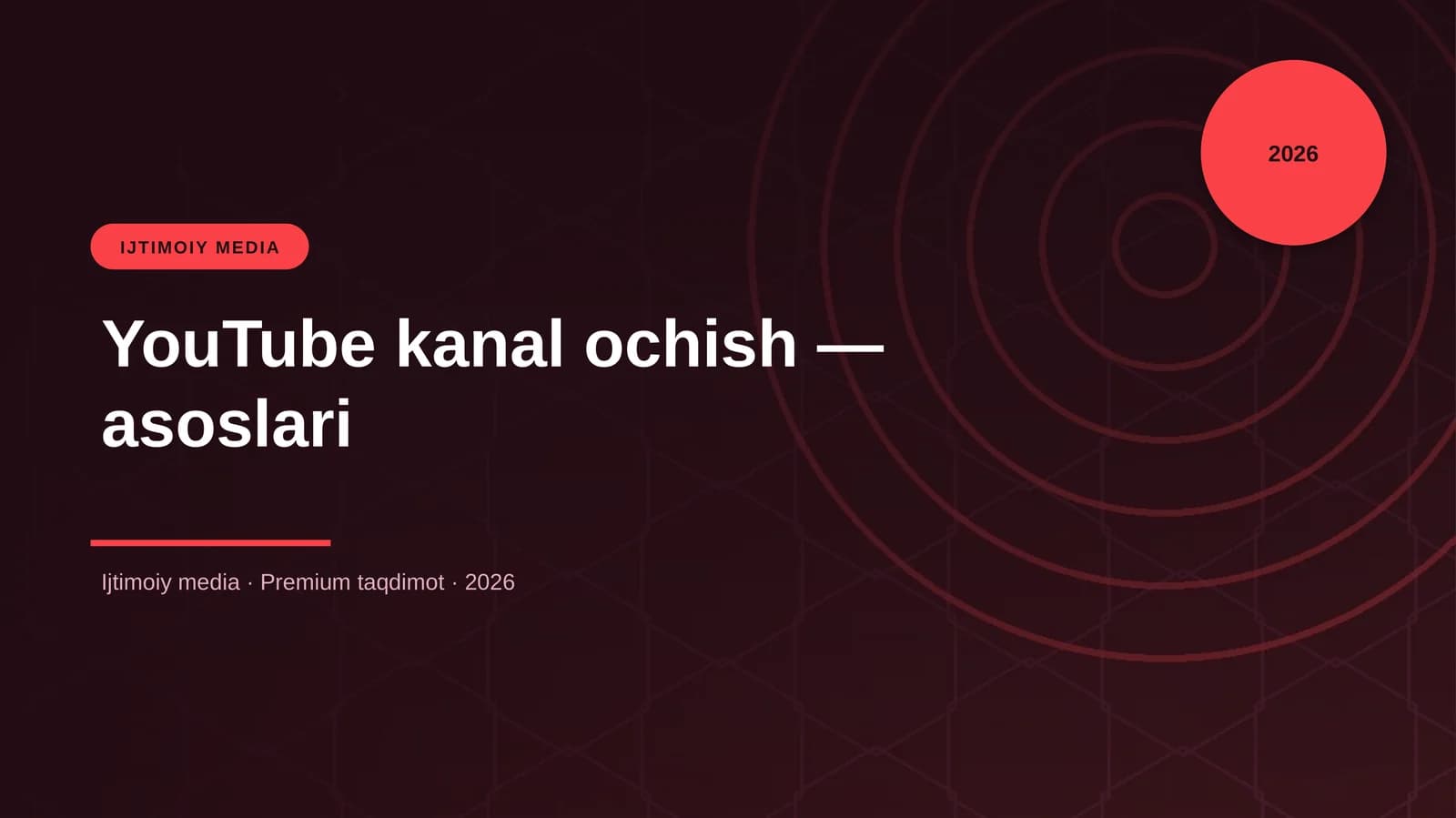 YouTube kanal ochish — asoslari