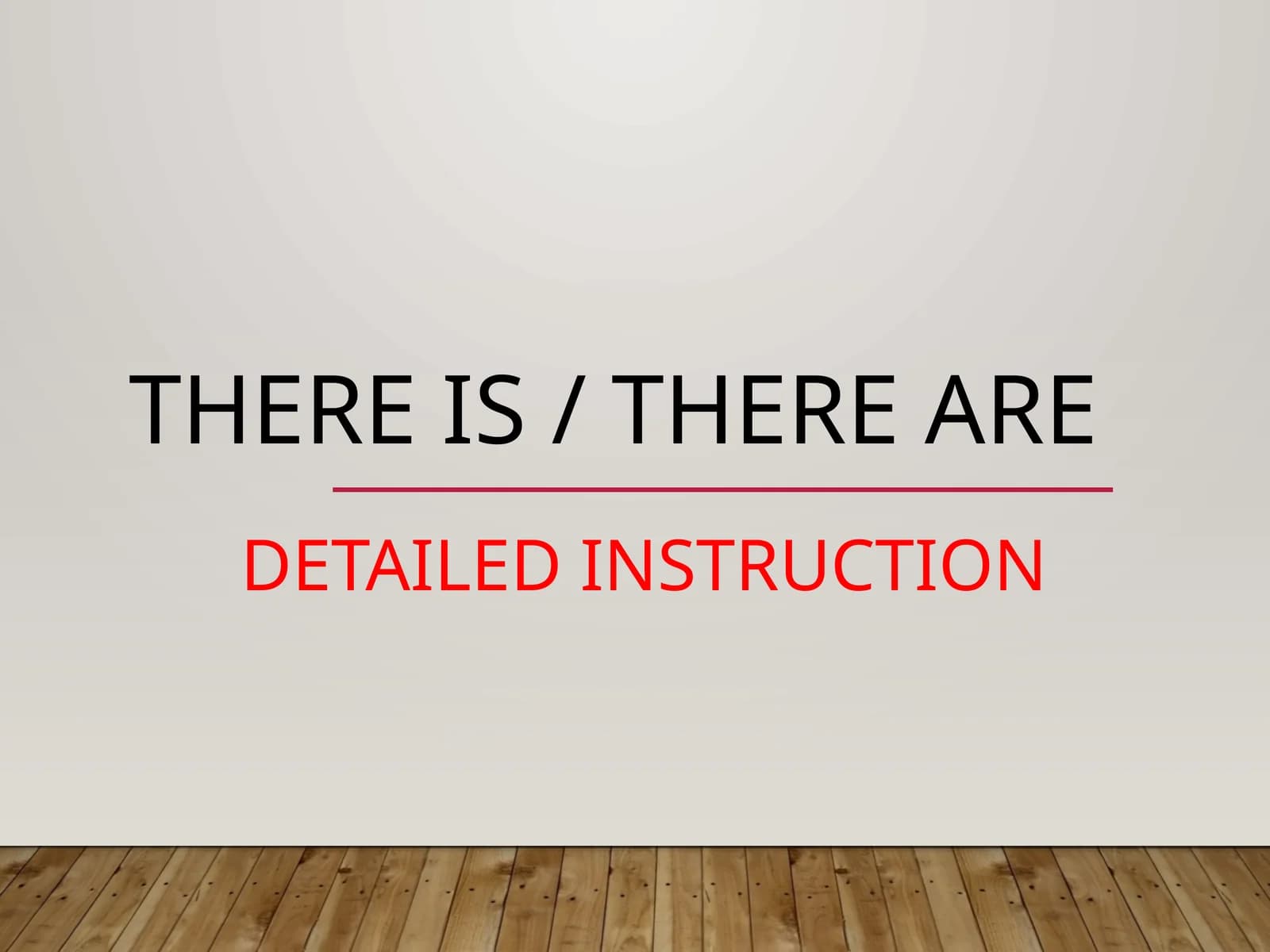 There is / There are