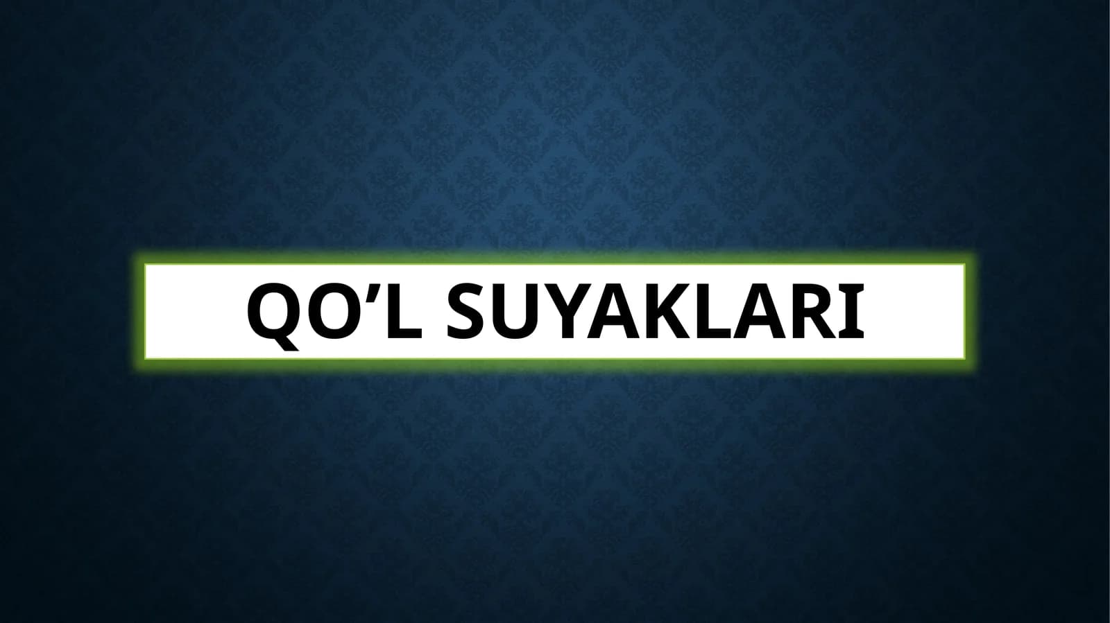 Qo’lsuyaklari