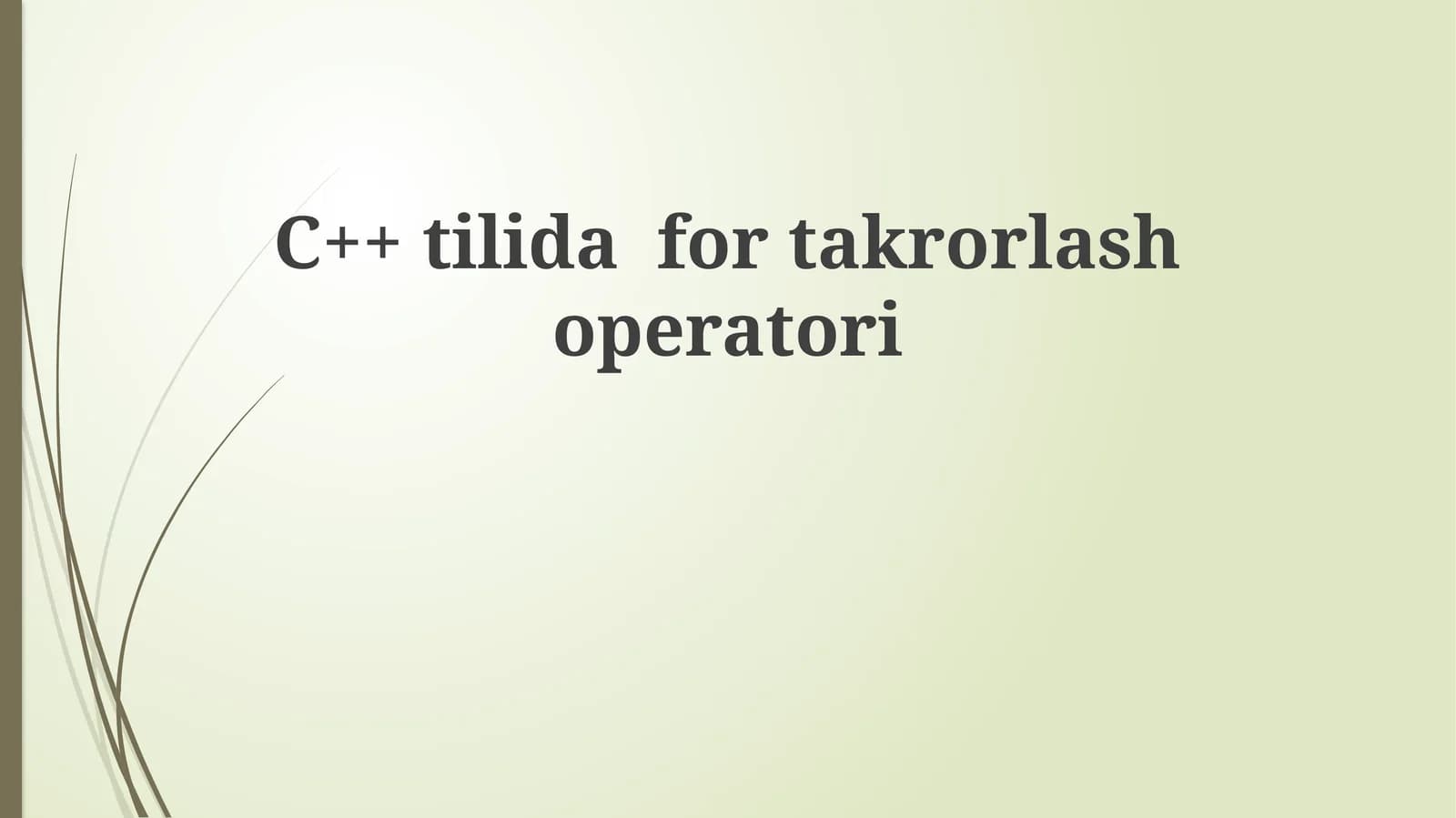 C++tilidafortakrorlashoperatori