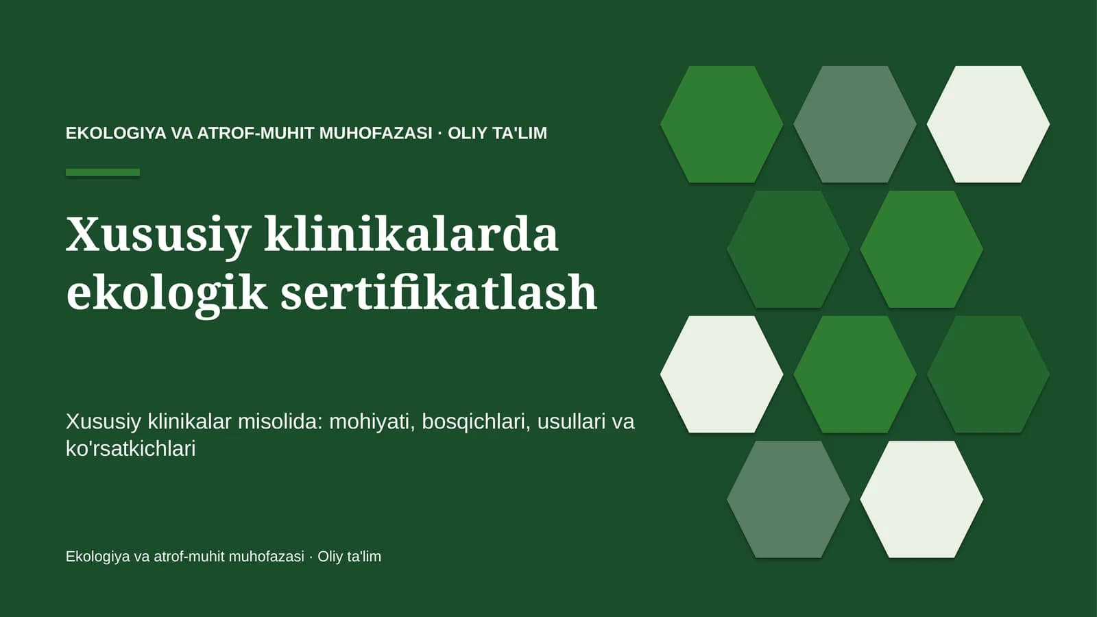 Xususiy klinikalarda ekologik sertifikatlash