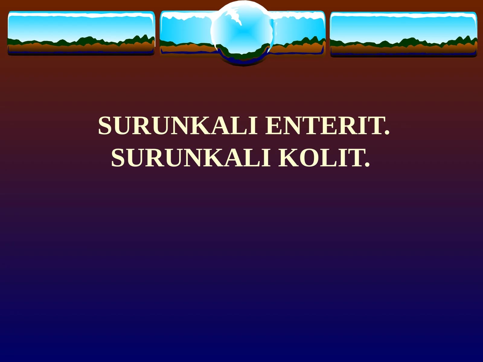 SURUNKALI ENTERIT