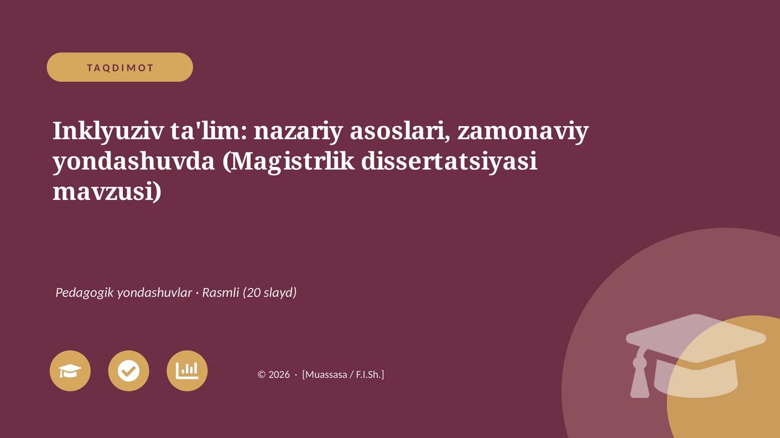 Inklyuziv ta'lim: nazariy asoslari, zamonaviy yondashuvda (Magistrlik dissertatsiyasi mavzusi)