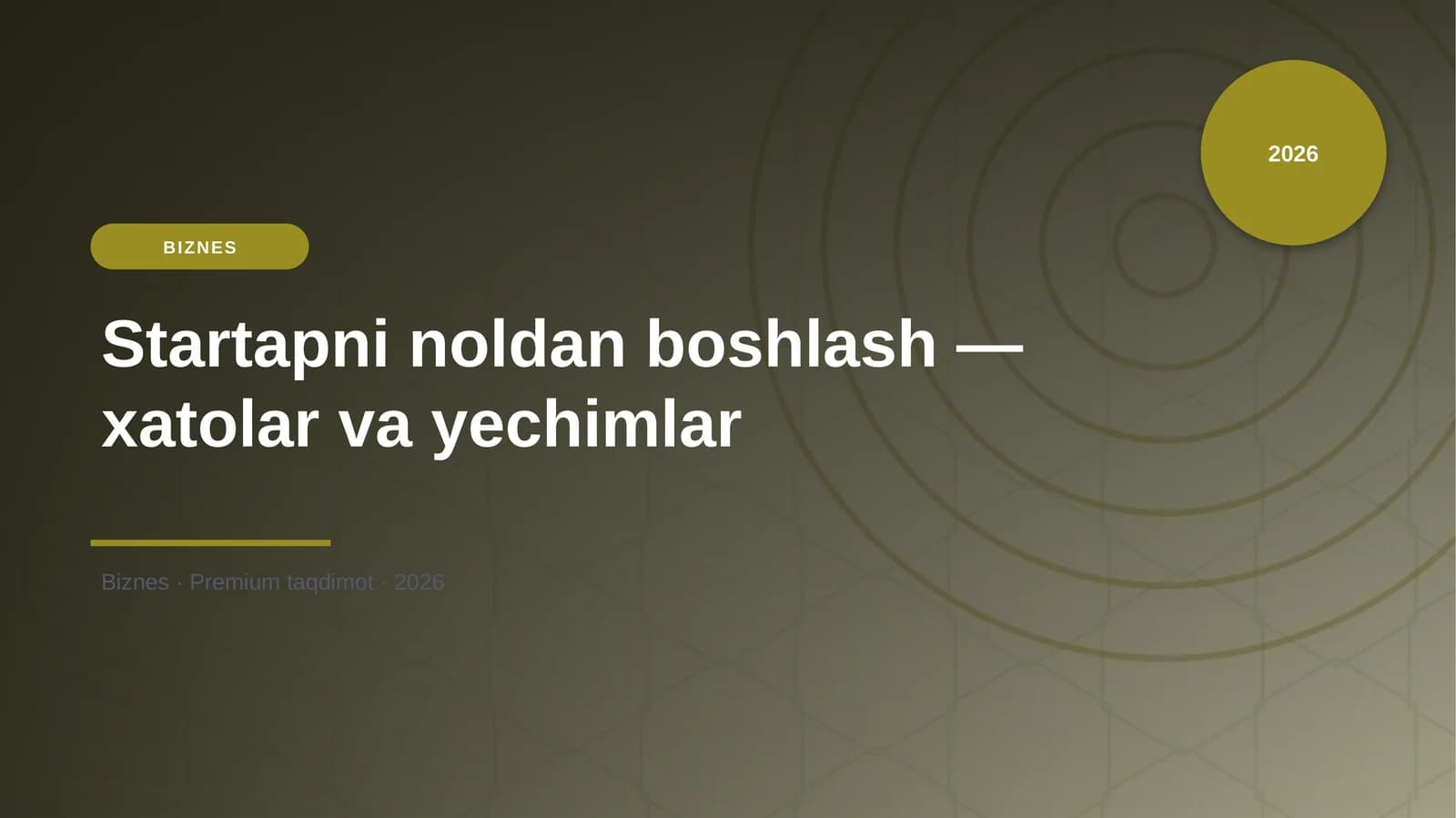 Startapni noldan boshlash — xatolar va yechimlar