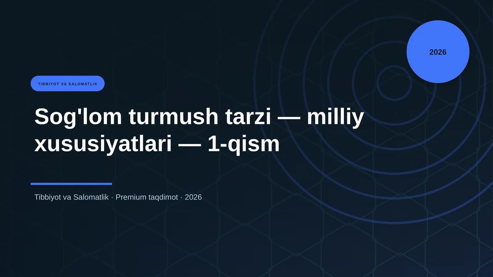 Sog'lom turmush tarzi — milliy xususiyatlari — 1-qism