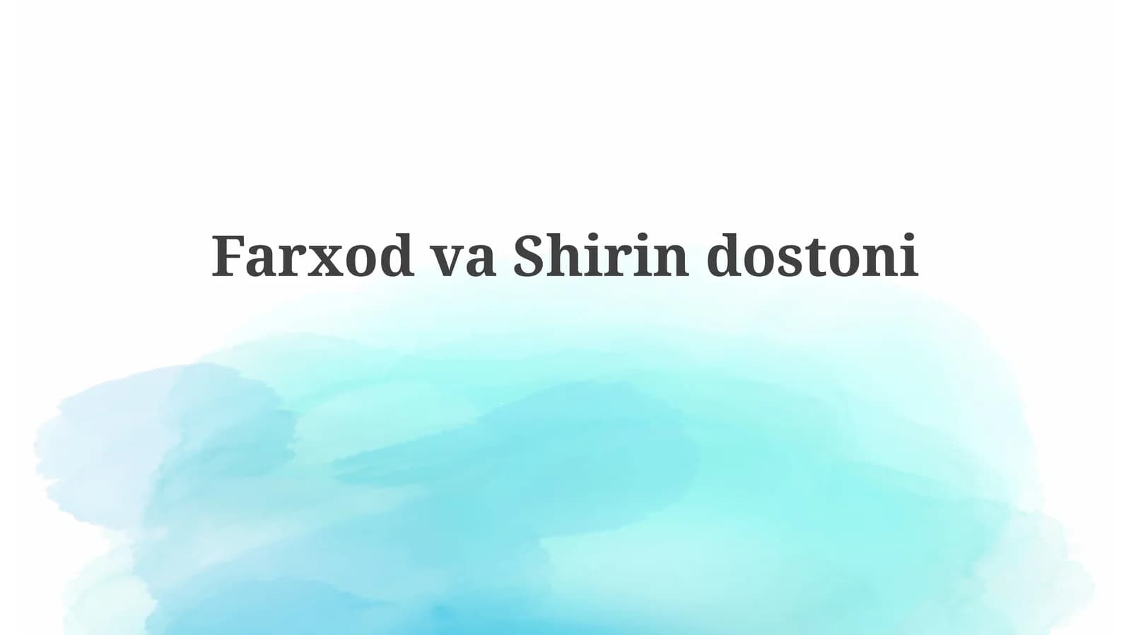 FarxodvaShirindostoni