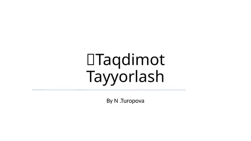 Taqdimot Tayyorlash