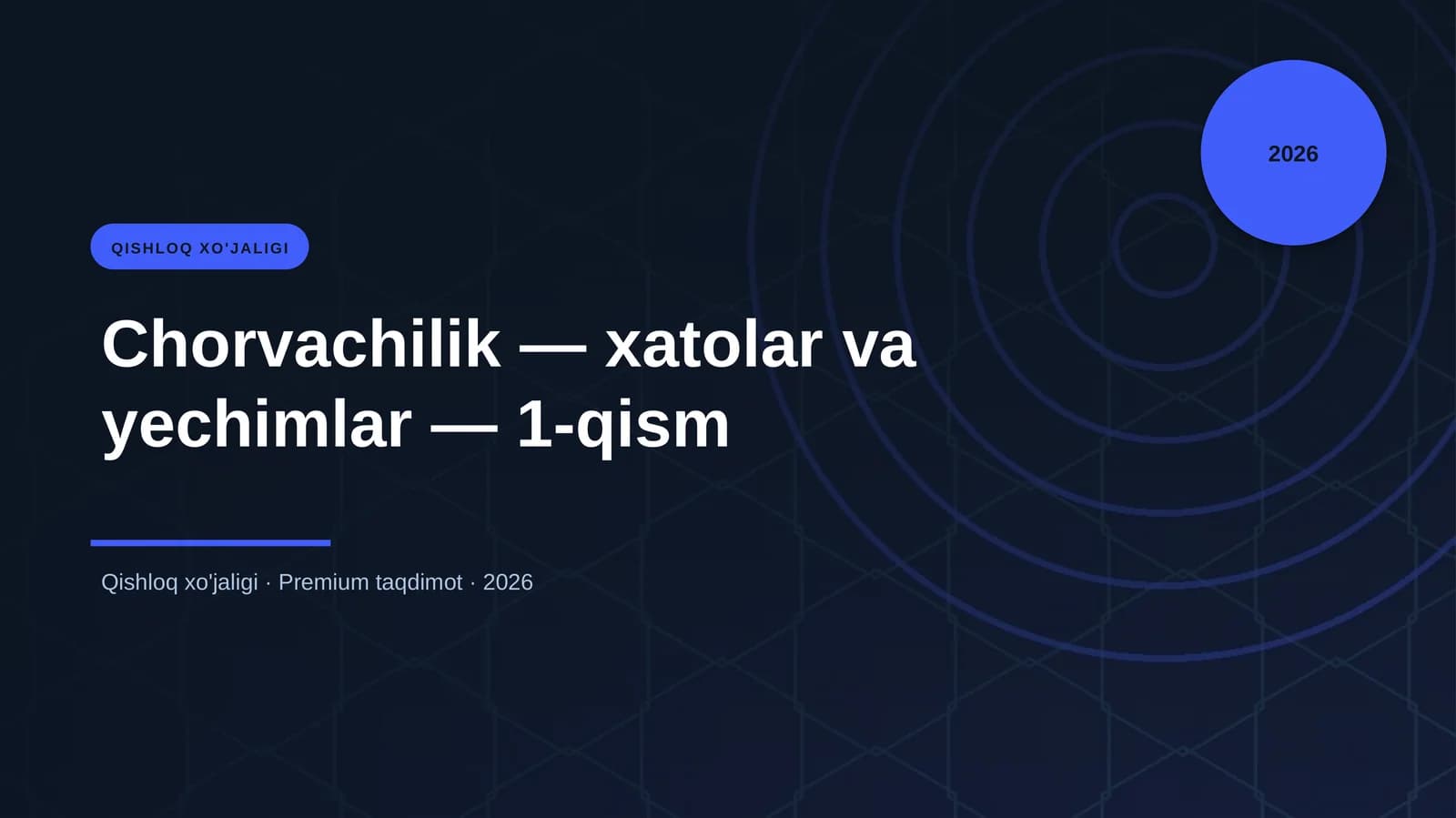Chorvachilik — xatolar va yechimlar — 1-qism