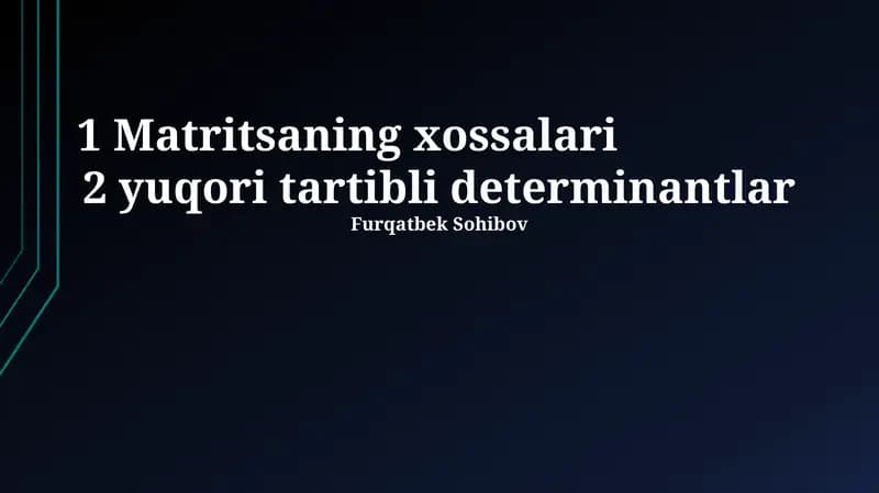 Matritsaning xossalari