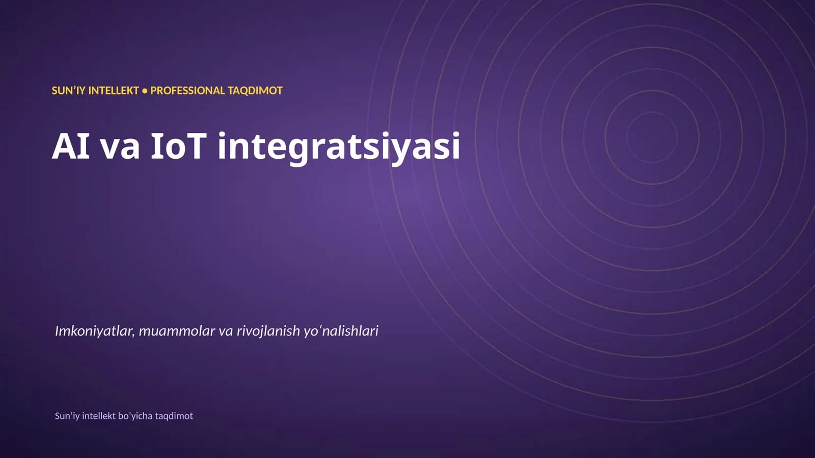 SUNʼIY INTELLEKT • PROFESSIONAL TAQDIMOT