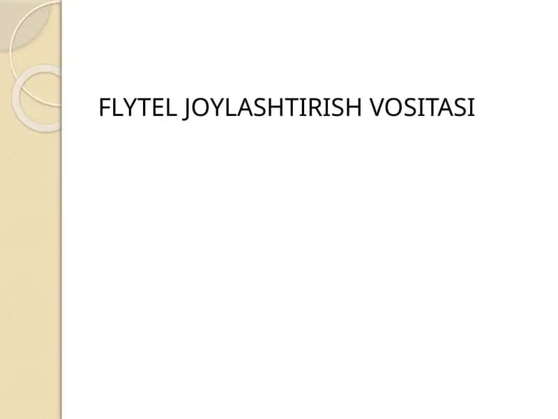 FLYTEL JOYLASHTIRISH VOSITASI