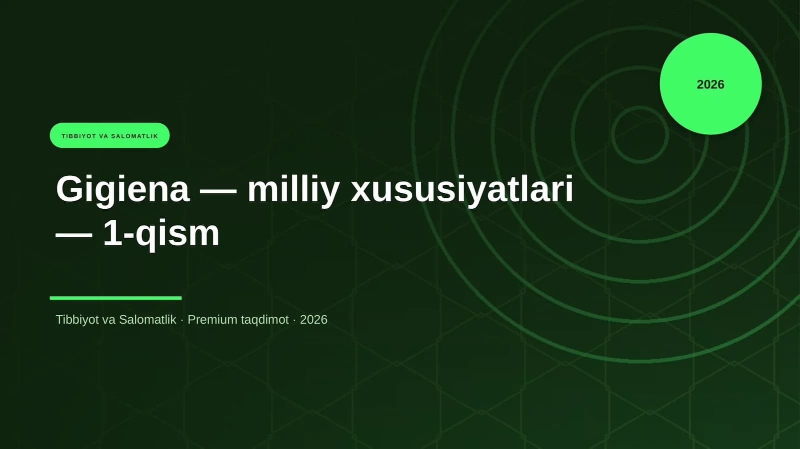 Gigiena — milliy xususiyatlari — 1-qism