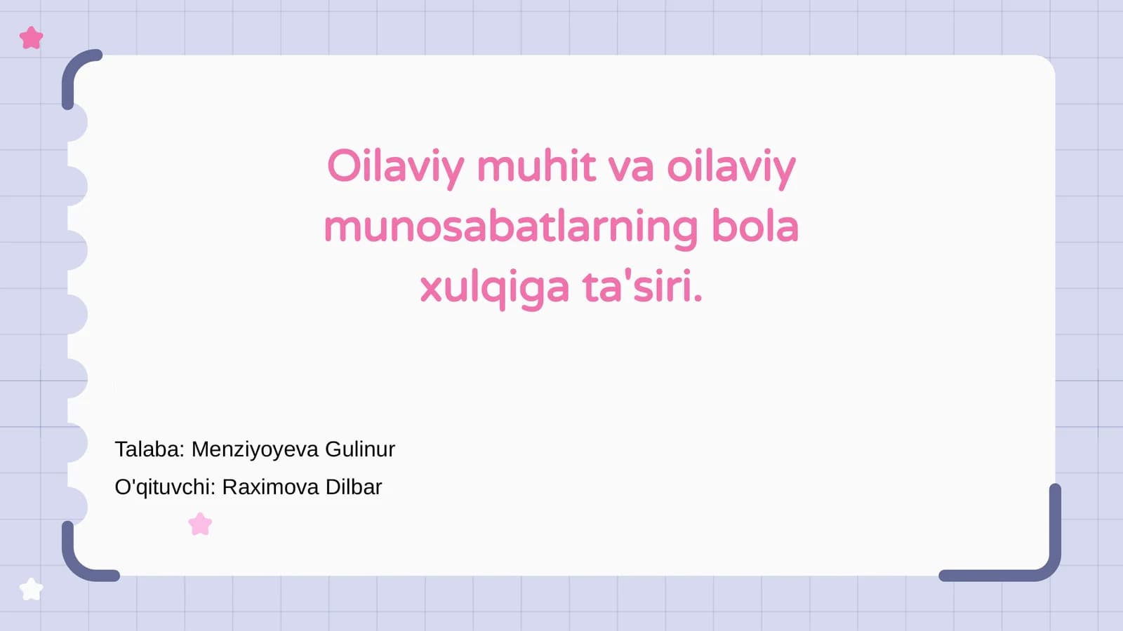 Oilaviy muhit va oilaviy munosabatlarning bola xulqiga ta'siri