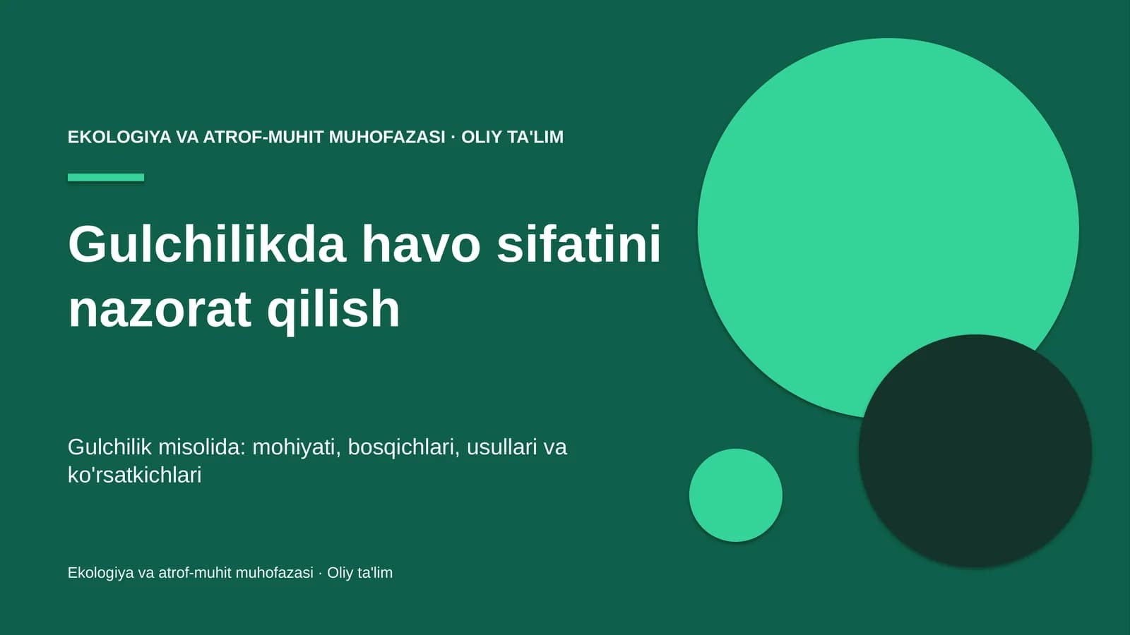 Gulchilikda havo sifatini nazorat qilish
