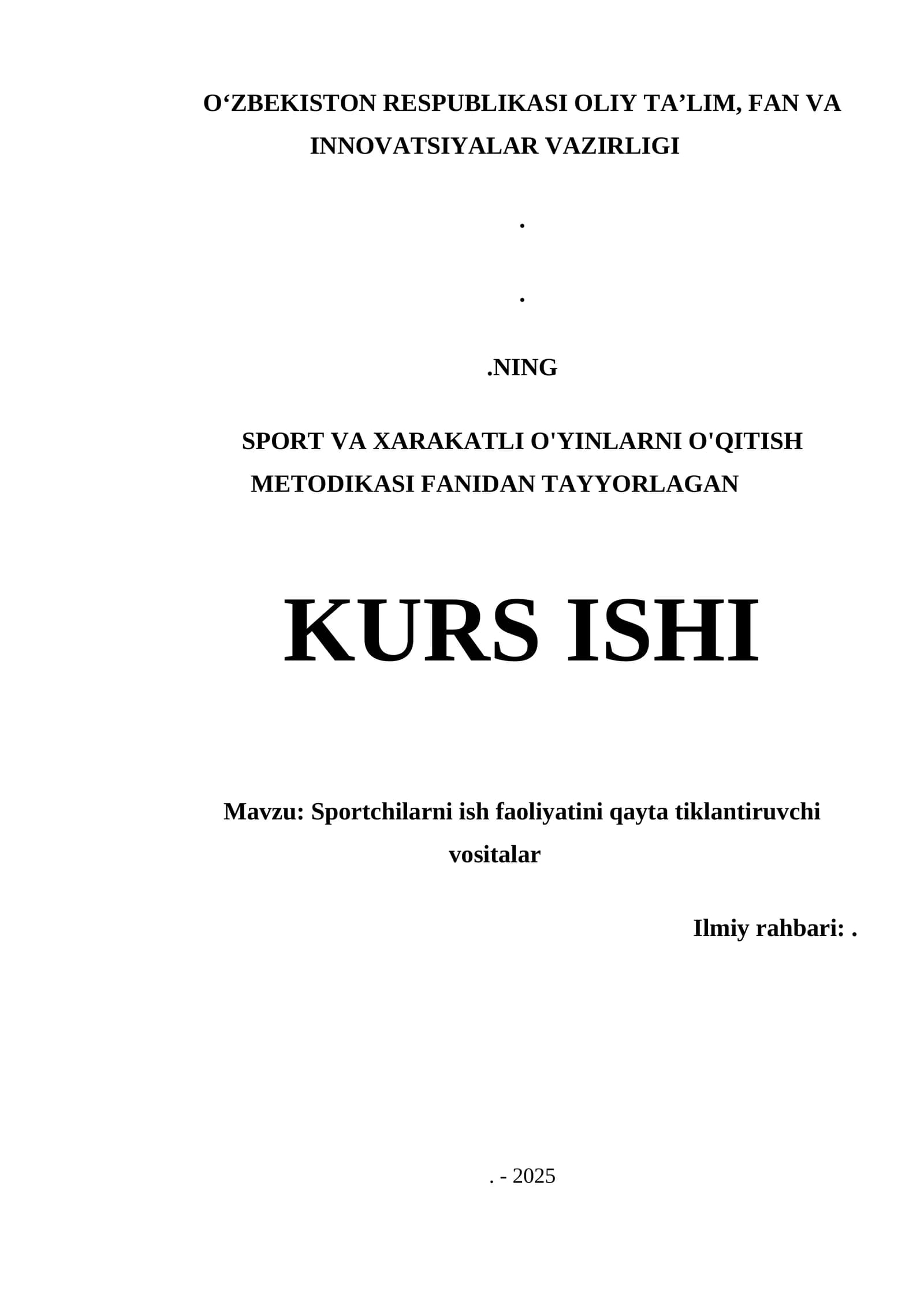 SPORT VA XARAKATLI O'YINLARNI O'QITISH METODIKASI FANIDAN TAYYORLAGAN KURS ISHI