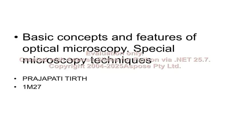 Basic concepts and features of optical microscopy. Special microscopy techniques