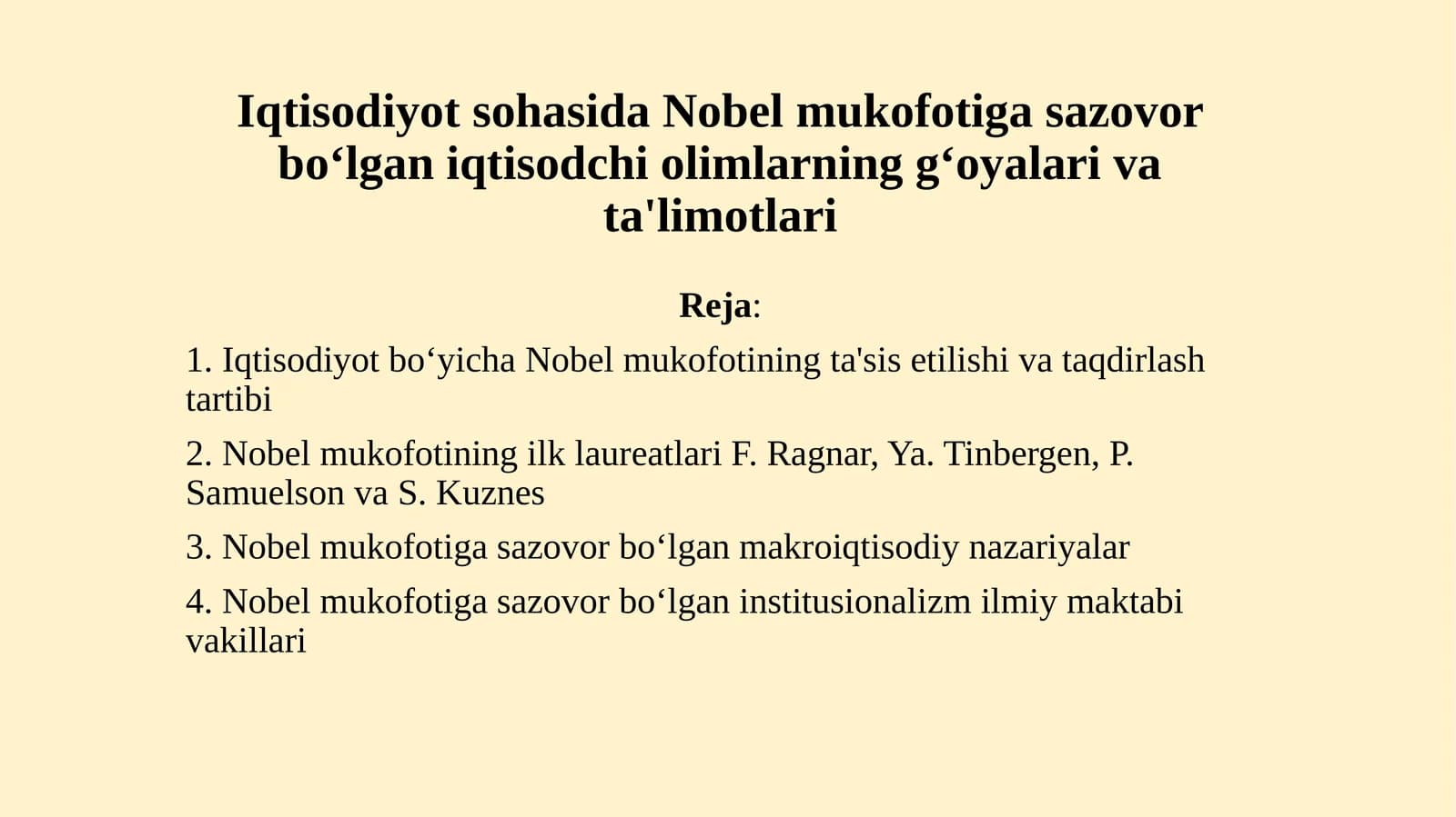 Iqtisodiyotsohasida Nobelmukofotiga sazovor boʻlgan iqtisodchi olimlarning gʻoyalari va ta'limotlari