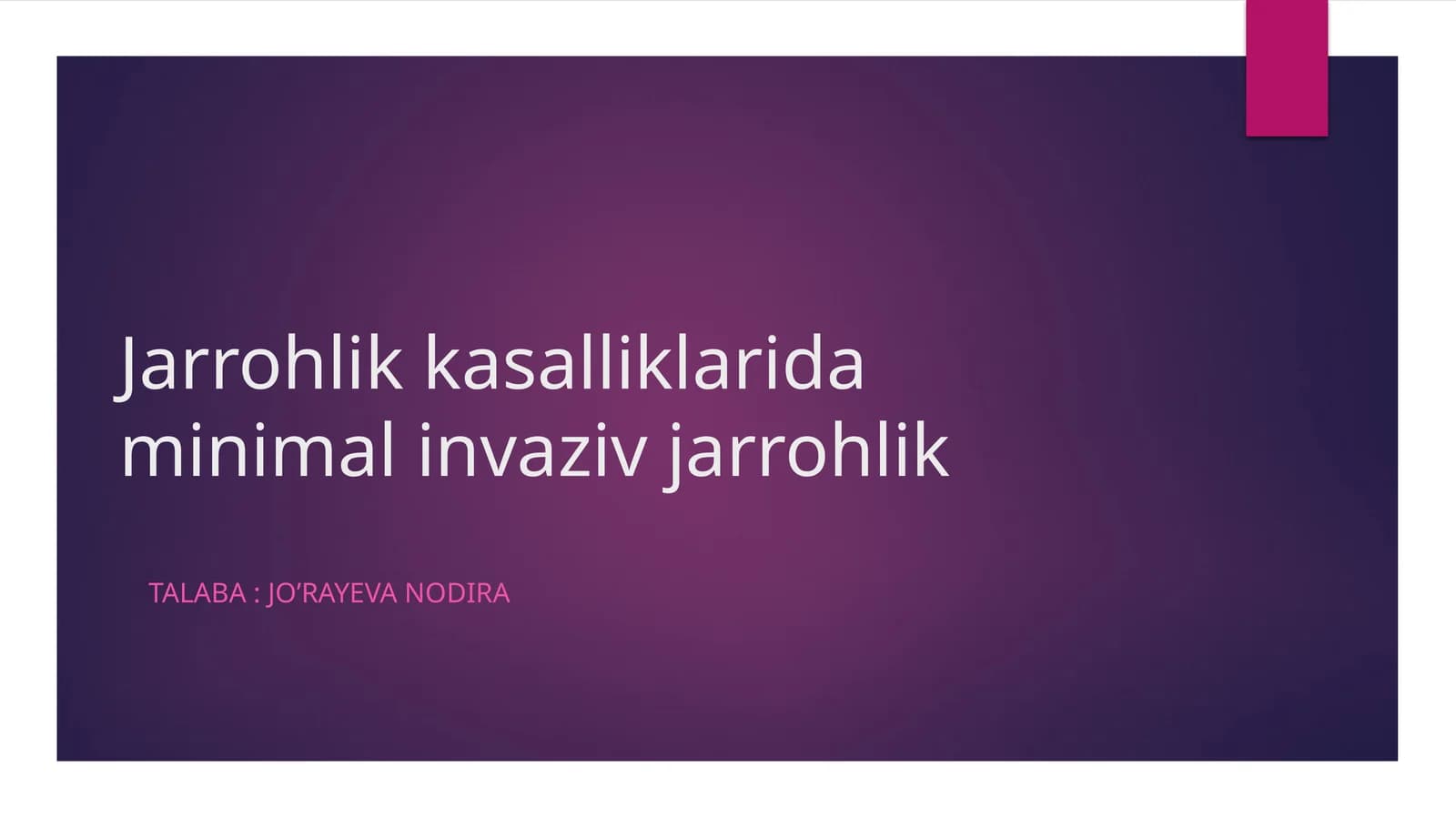 Minimal invaziv jarrohlik asboblari
