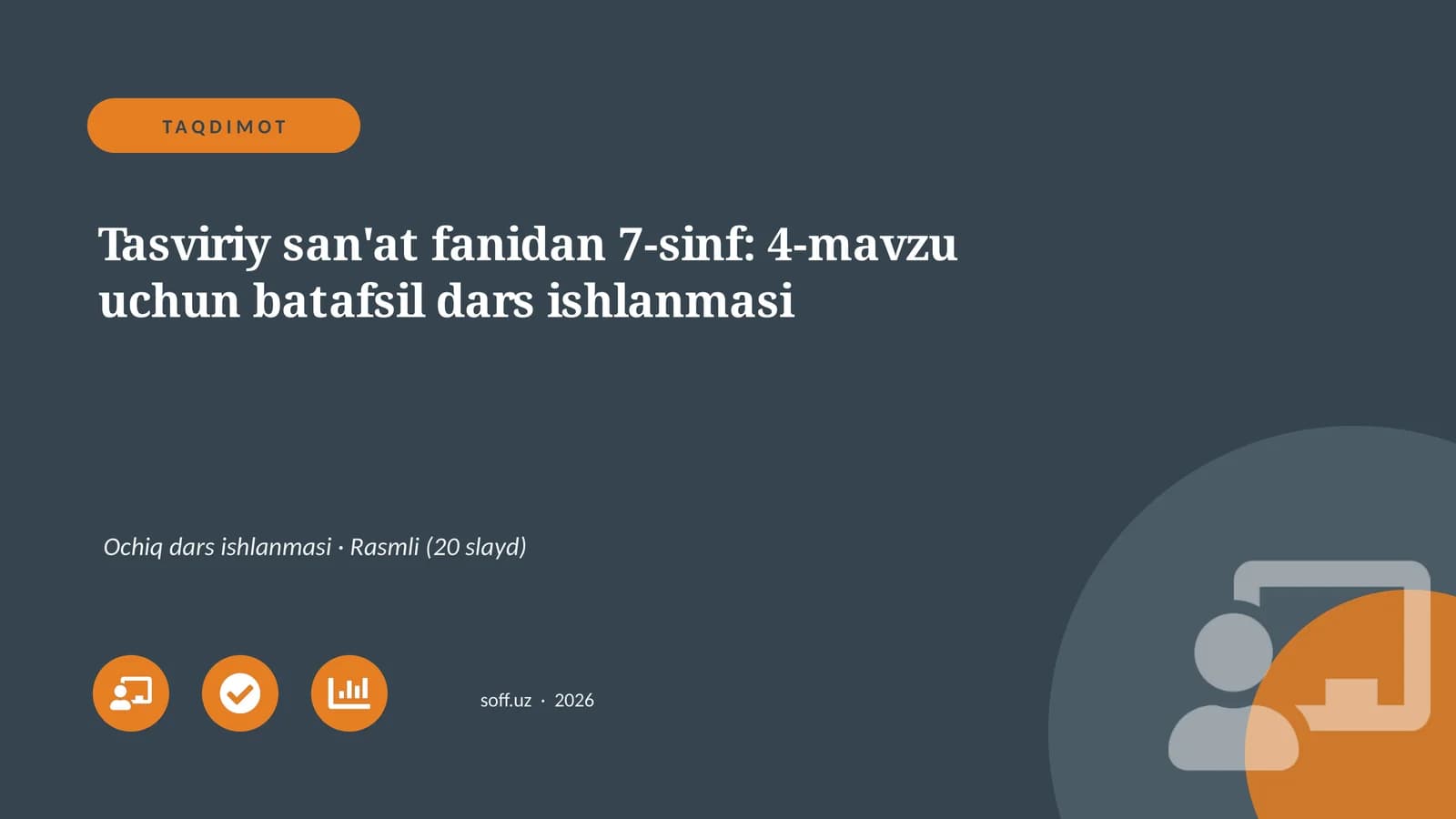 Tasviriy san'at fanidan 7-sinf: 4-mavzu uchun batafsil dars ishlanmasi