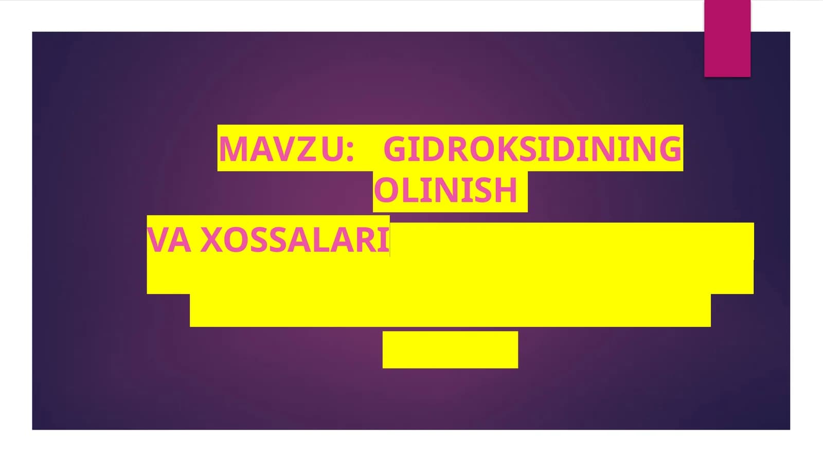 Gidroksidining olinish va xossalari