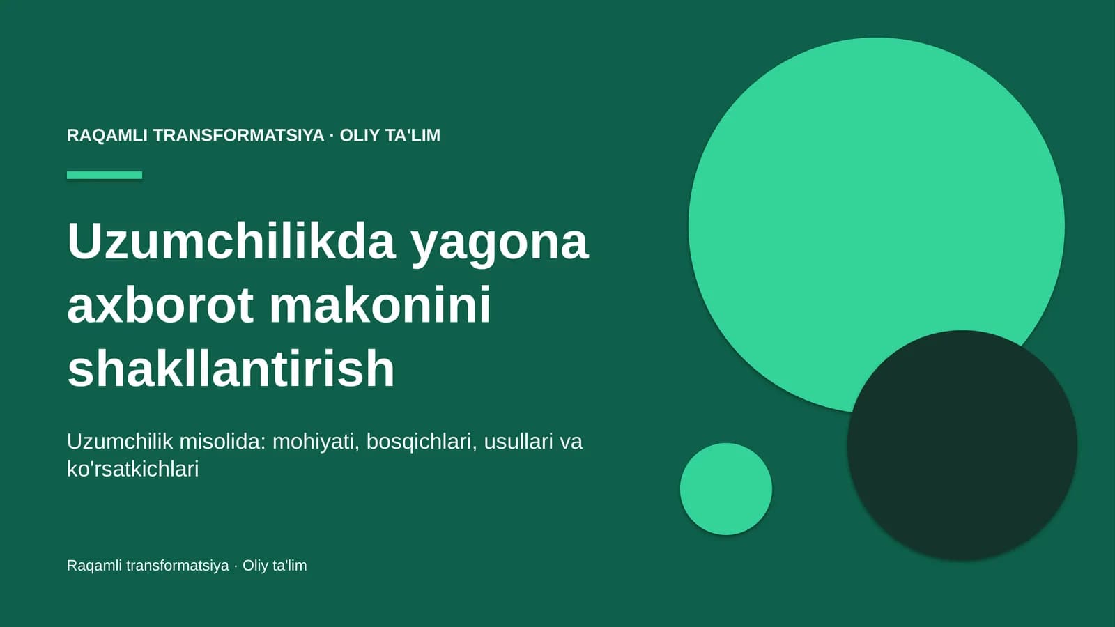 Uzumchilikda yagona axborot makonini shakllantirish