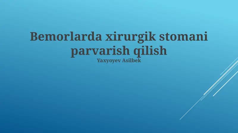 Bemorlarda xirurgik stomani parvarish qilish