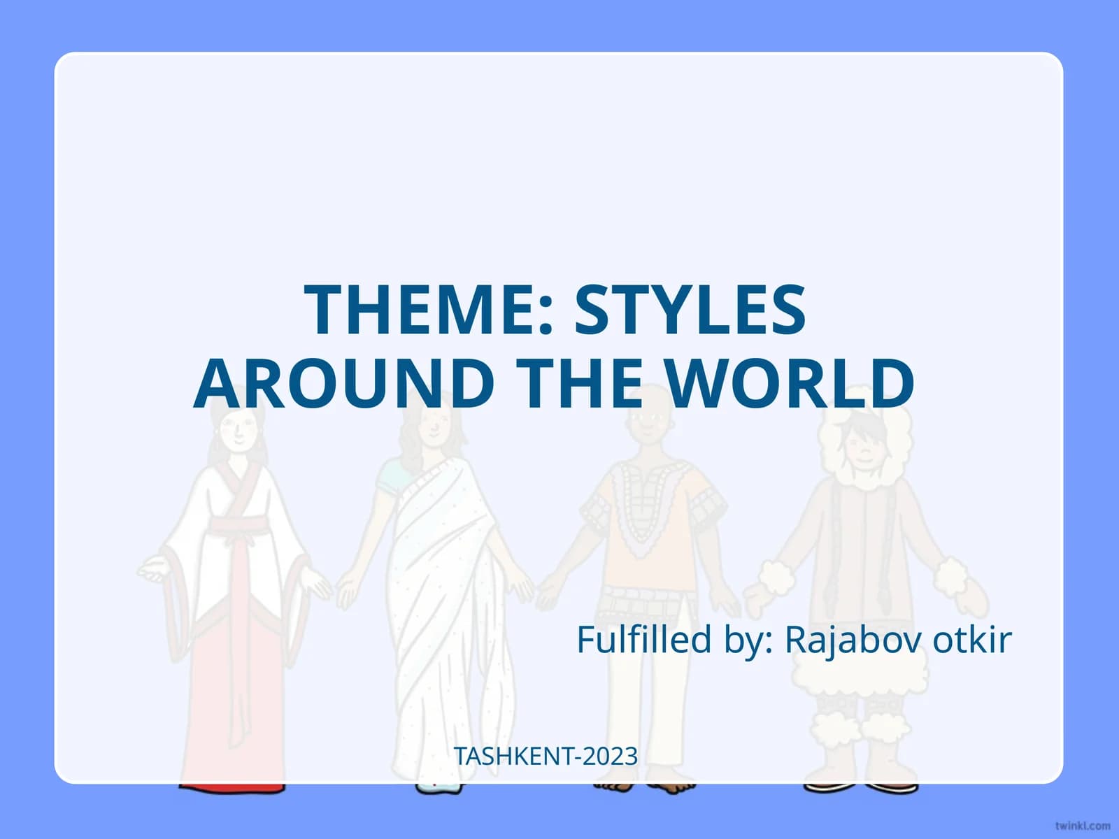 STYLES AROUND THE WORLD
