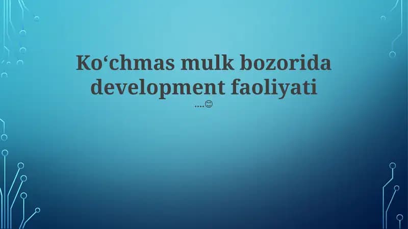Koʻchmas mulk bozorida development faoliyati