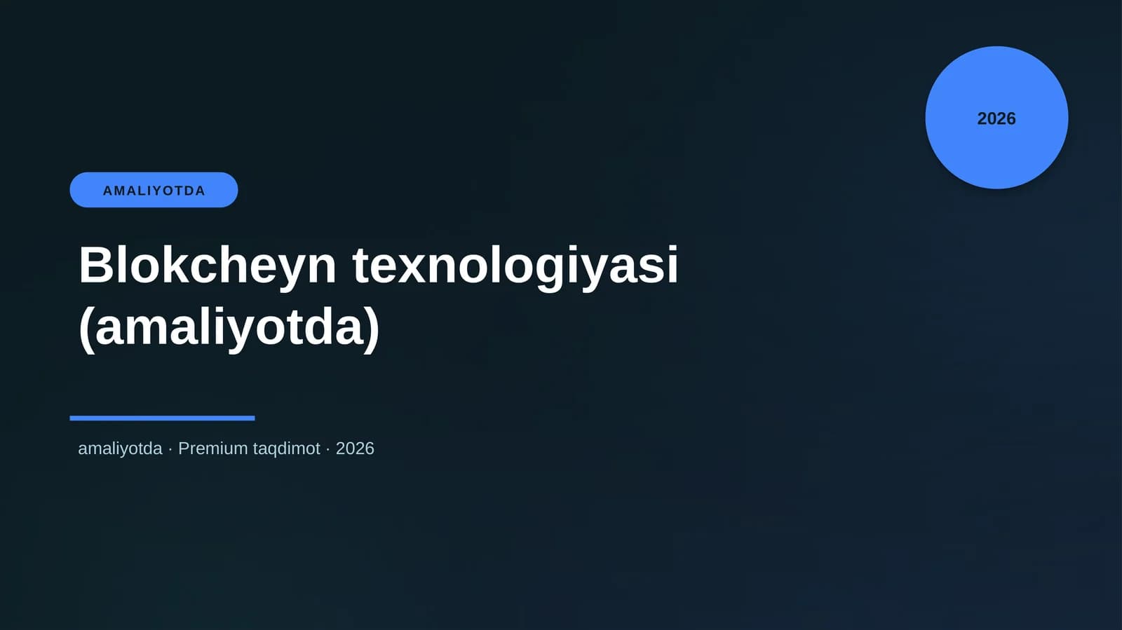 Blokcheyn texnologiyasi (amaliyotda)
