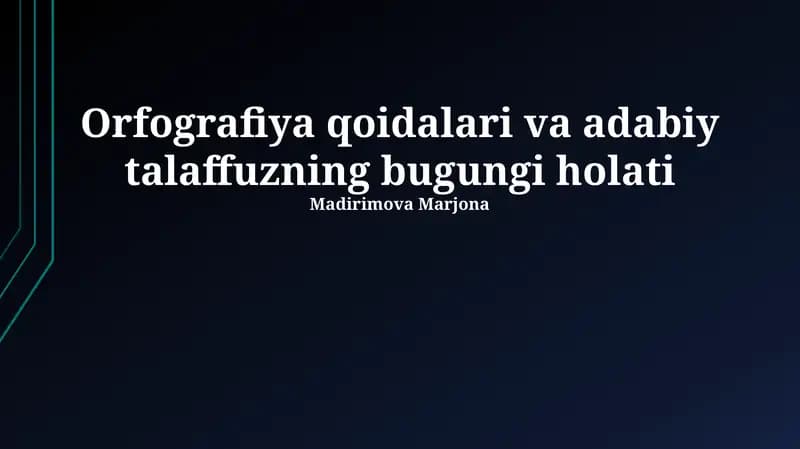 Orfografiya qoidalari va adabiy talaffuzning bugungi holati