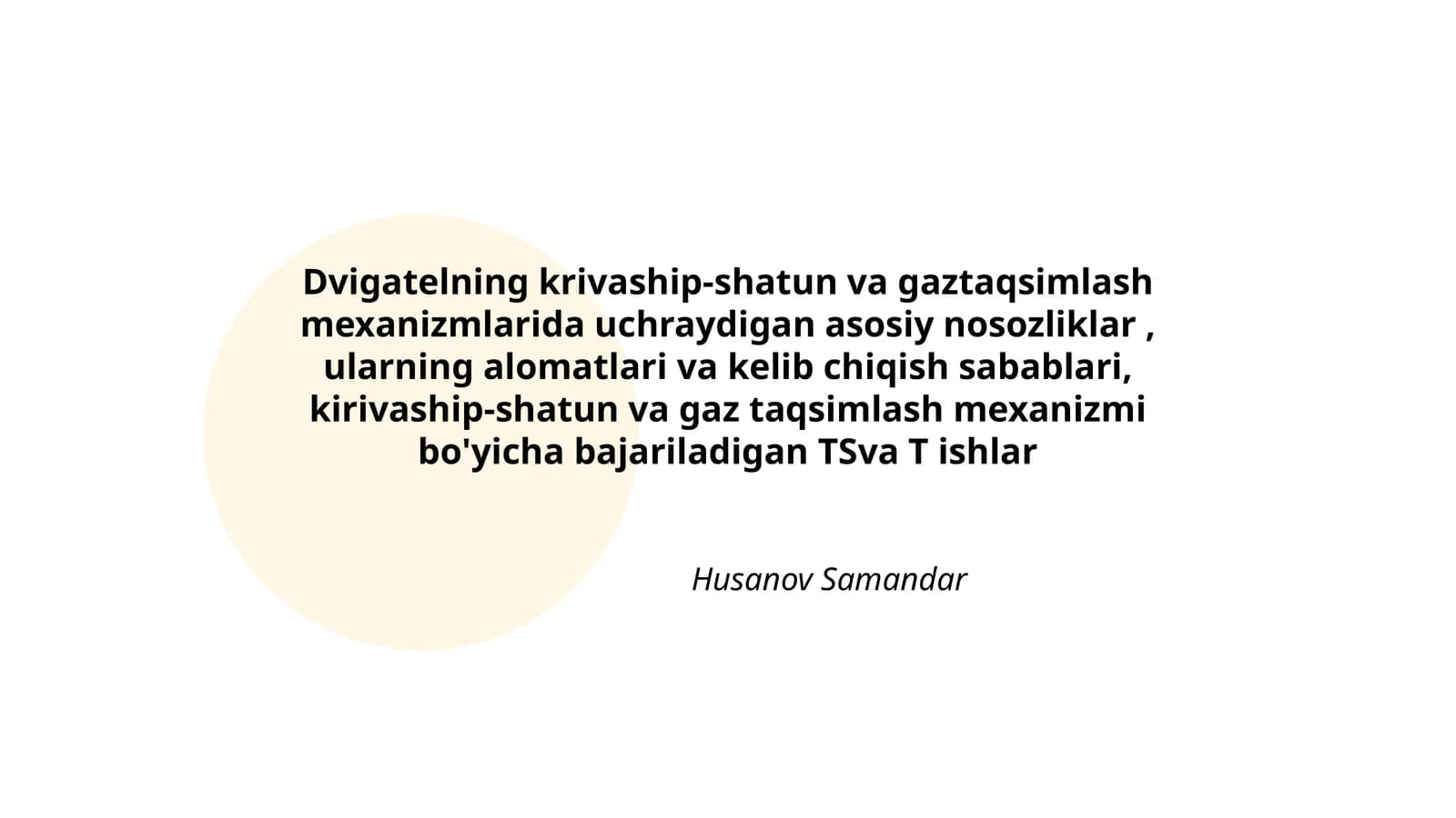 Dvigatelning krivaship-shatun va gaztaqsimlash mexanizmlarida uchraydigan asosiy nosozliklar, ularning alomatlari va kelib chiqish sabablari, kirivaship-shatun va gaz taqsimlash mexanizmi bo'yicha bajariladigan TSva T ishlar