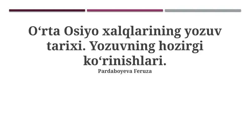 O‘rta Osiyo xalqlarining yozuv tarixi