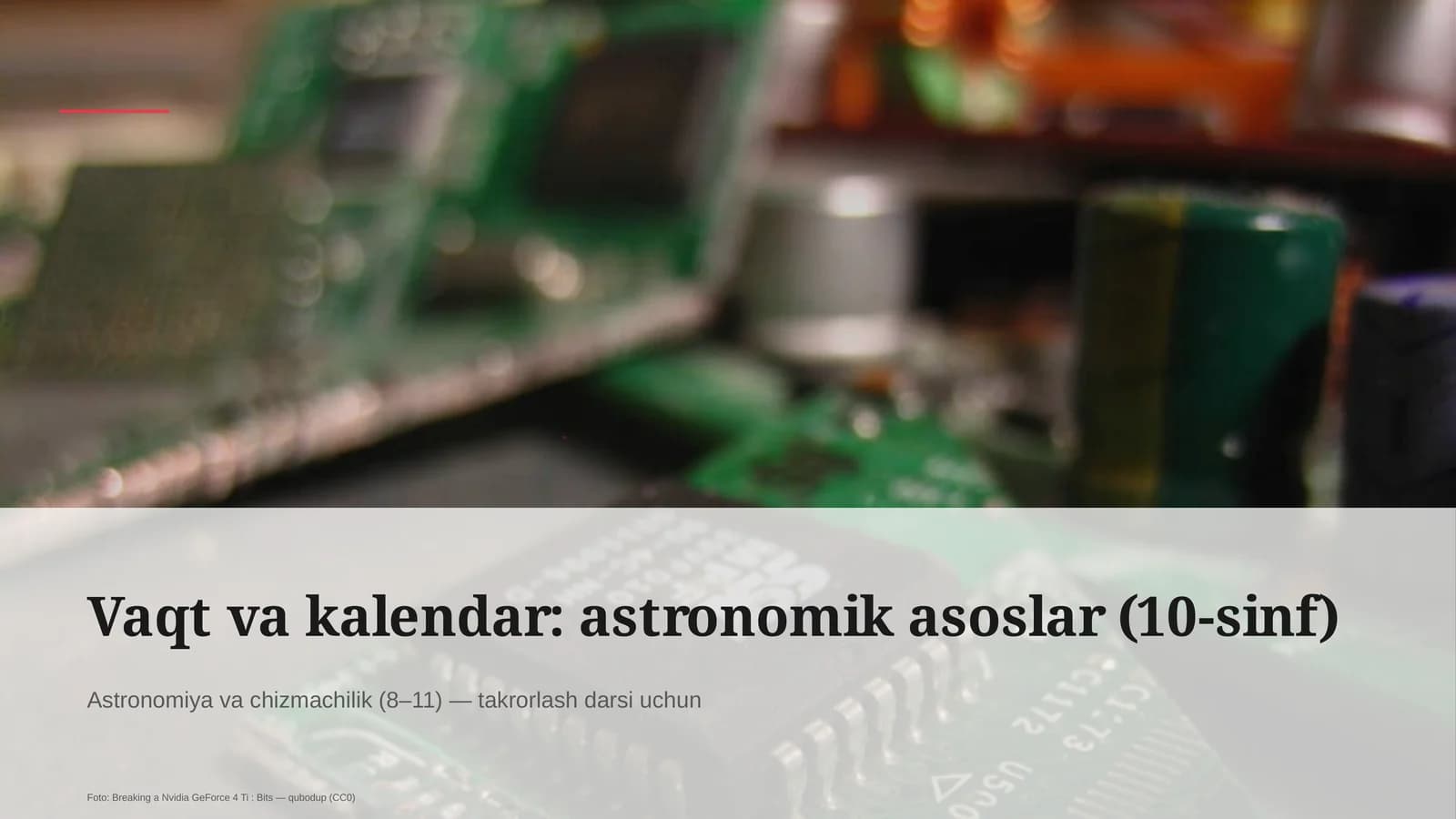 Vaqt va kalendar: astronomik asoslar (10-sinf)
