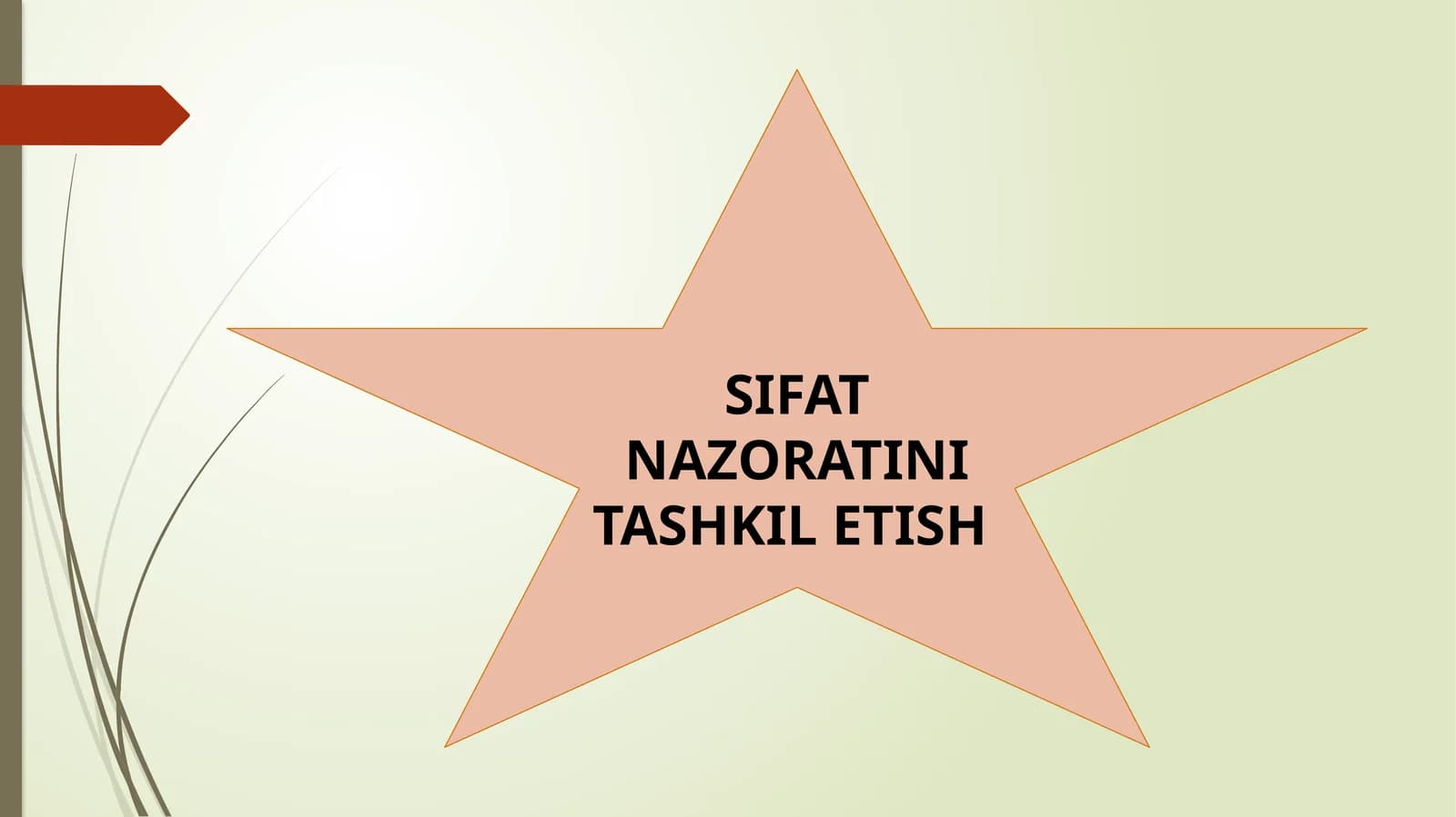 SIFAT NAZORATINI TASHKIL ETISH