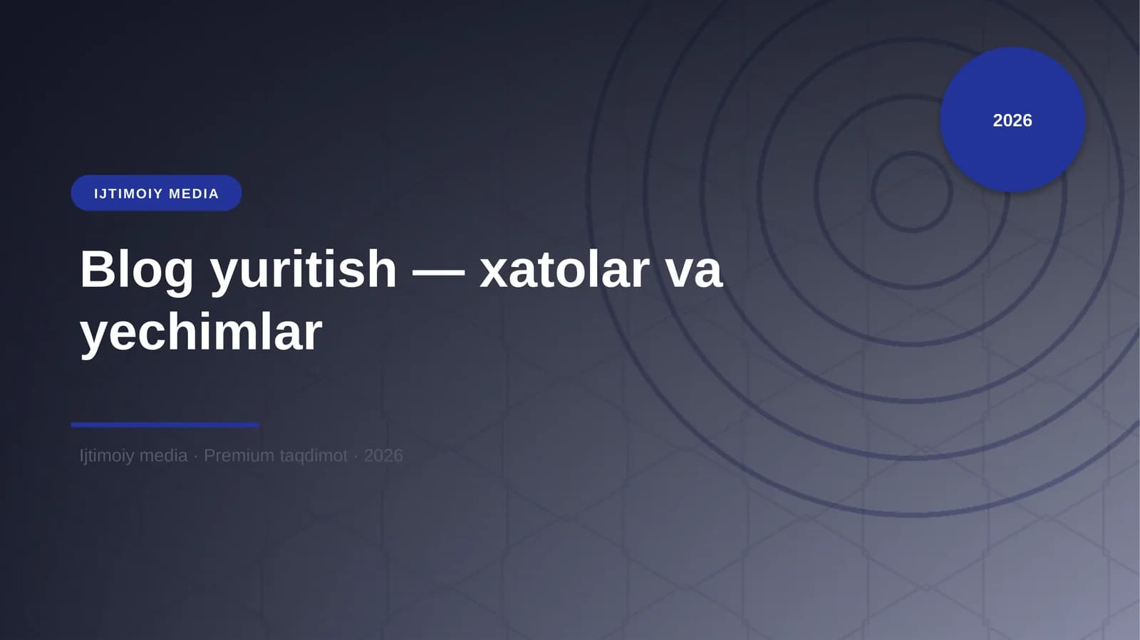 Blog yuritish — xatolar va yechimlar