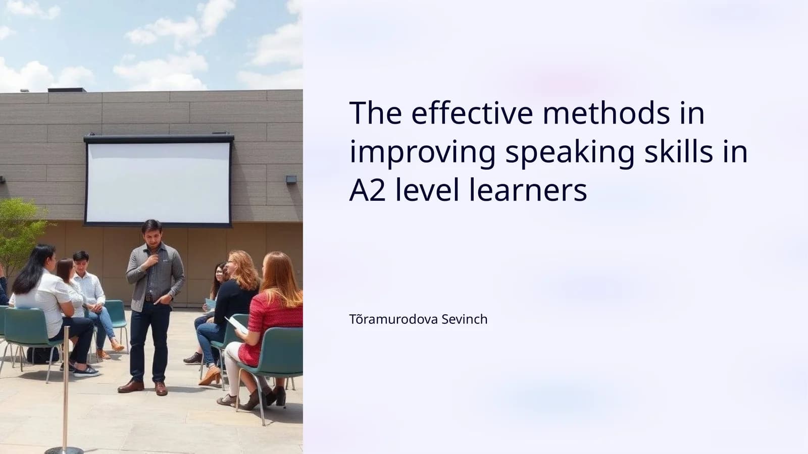 Effective Methods in Improving Speaking Skills in A2 Level Learners