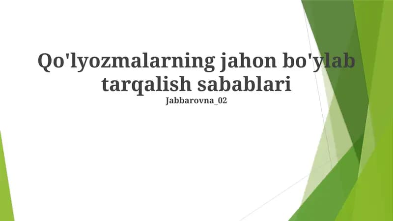Qo'lyozmalarning jahon bo'ylab tarqalish sabablari