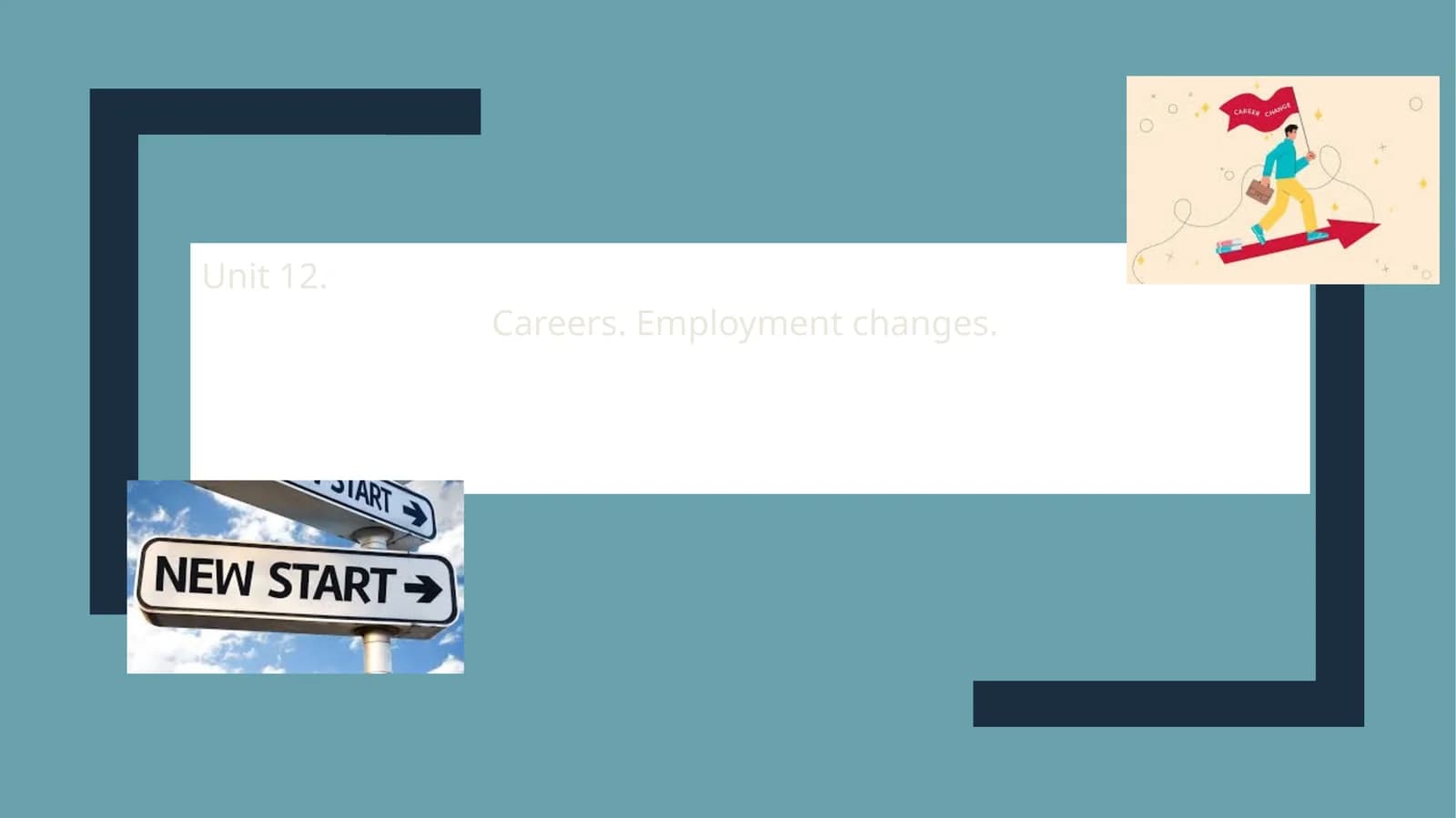 Careers. Employment changes