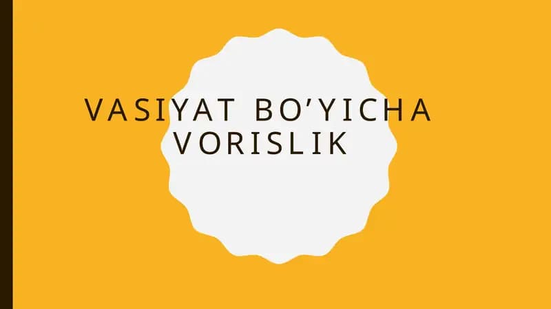 Vasiyat bo’yicha vorislik