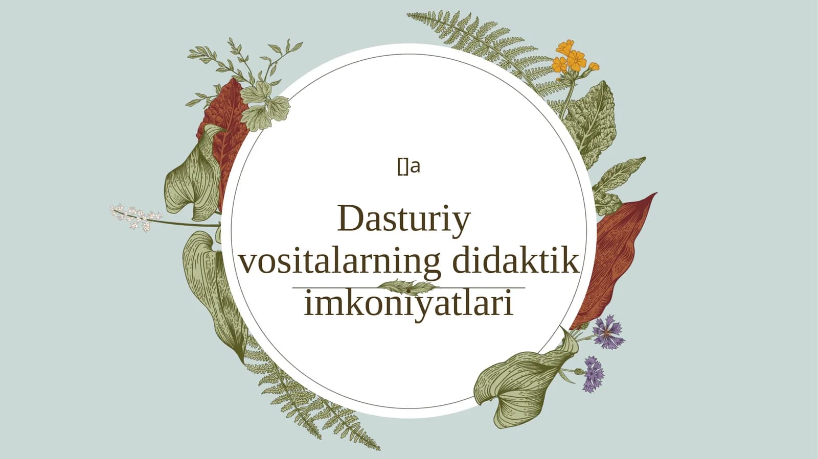 Pedagogik dasturiy vositalarning didaktik imkoniyatlari