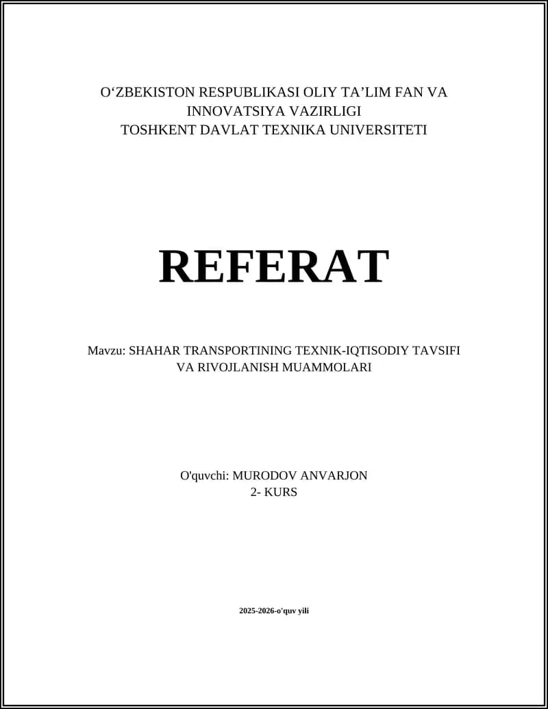Shahar Transportining Texnik-Iqtisodiy Tavsifi va Rivojlanish Muammolari